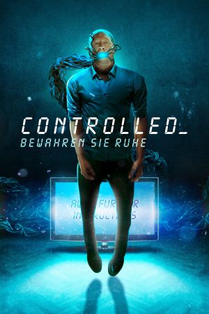 Controlled - Bewahren Sie Ruhe poster
