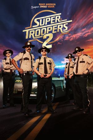 Super Troopers 2 poster