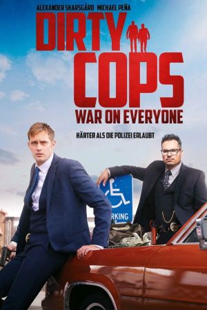 Dirty Cops - War on Everyone poster