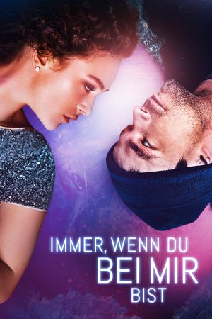 Immer, wenn du bei mir bist poster