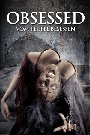 Obsessed - Vom Teufel besessen poster