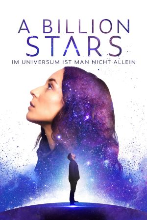 A Billion Stars - Im Universum ist man nicht allein poster