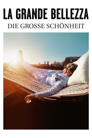 La Grande Bellezza - Die große Schönheit poster