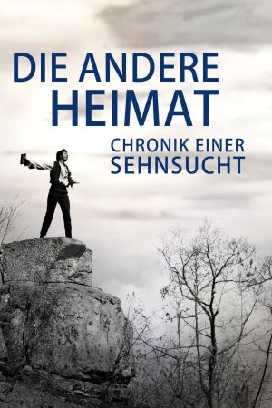 Die andere Heimat - Chronik einer Sehnsucht poster