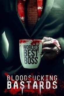 Bloodsucking Bastards - Mein Boss ist ein Blutsauger poster