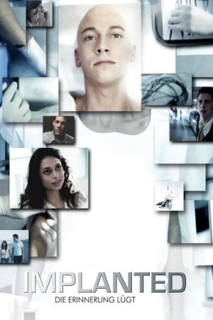 Implanted - Die Erinnerung lügt poster