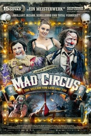 Mad Circus – Eine Ballade von Liebe und Tod hdfilme stream online