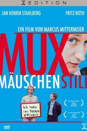 Muxmäuschenstill poster