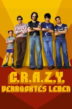 C.R.A.Z.Y. - Verrücktes Leben hdfilme stream online