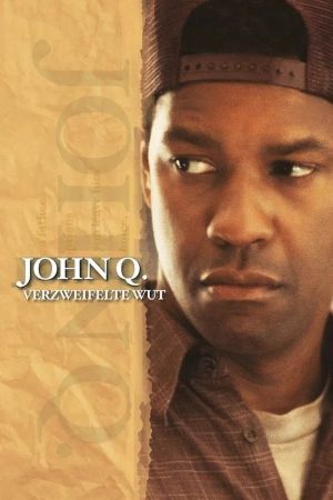 John Q. - Verzweifelte Wut poster