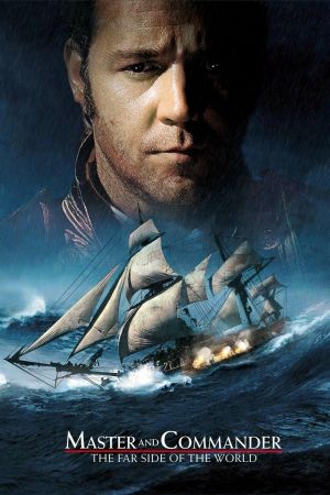 Master and Commander - Bis ans Ende der Welt poster