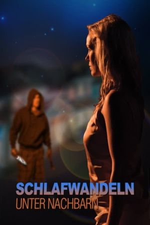Schlafwandeln unter Nachbarn poster