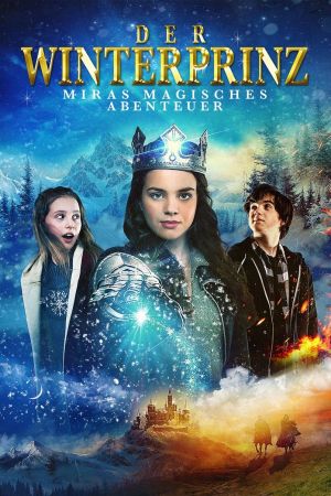 Der Winterprinz – Miras magisches Abenteuer poster