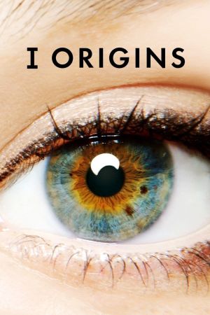 I Origins - Im Auge des Ursprungs poster