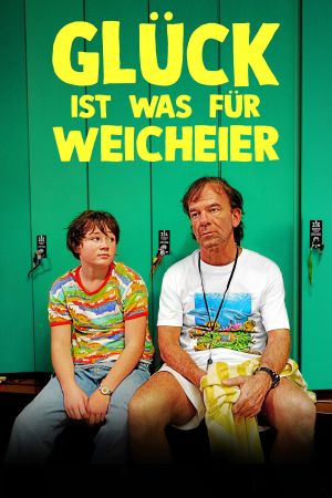 Glück ist was für Weicheier poster