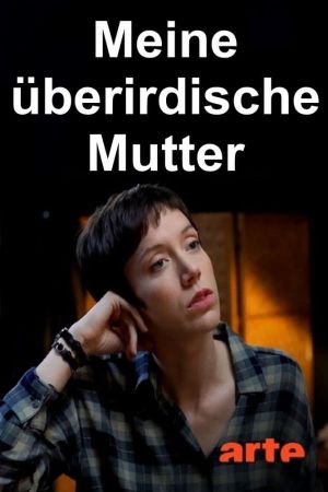 Meine überirdische Mutter hdfilme stream online