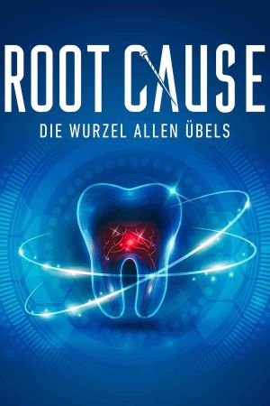 Root Cause - Die Wurzel allen Übels poster