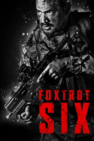 Foxtrot Six poster