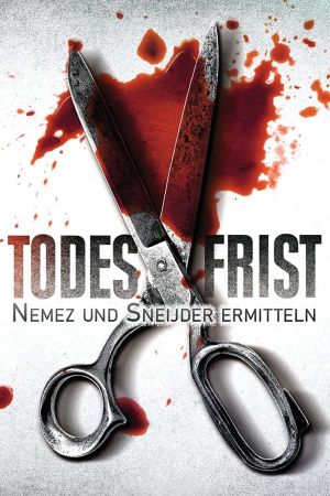 Todesfrist – Nemez und Sneijder ermitteln poster