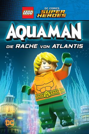 LEGO DC Comics Super Heroes: Aquaman - Die Rache von Atlantis poster