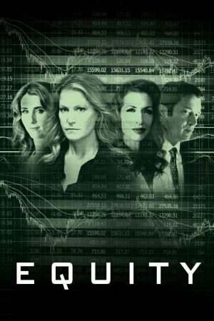 Equity - Das Geld, die Macht und die Frauen poster