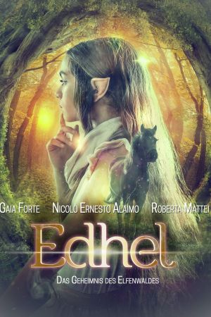 Edhel - Das Geheimnis des Elfenwaldes poster