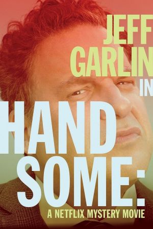 Handsome: Ein Netflix Krimi poster