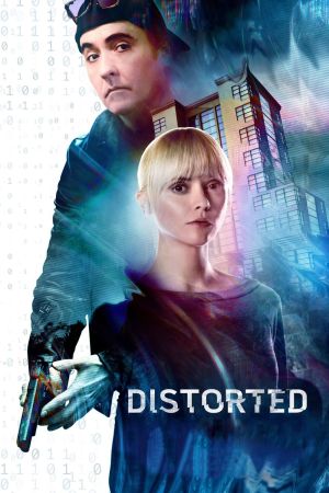 Distorted - Nichts ist wie es scheint poster