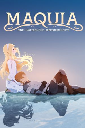 Maquia - Eine unsterbliche Liebesgeschichte poster