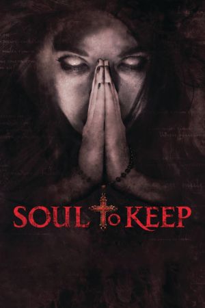 Soul To Keep - Dein letztes Gebet poster