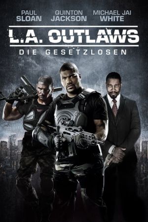 L.A. Outlaws - Die Gesetzlosen poster