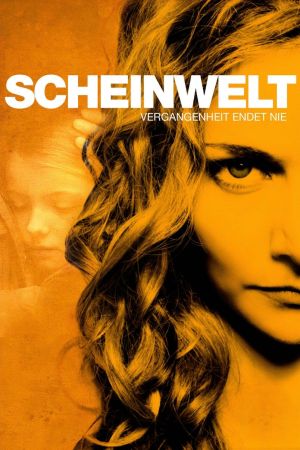Scheinwelt - Vergangenheit endet nie poster