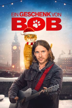 Ein Geschenk von Bob poster