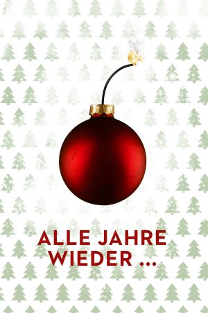 Alle Jahre wieder... poster