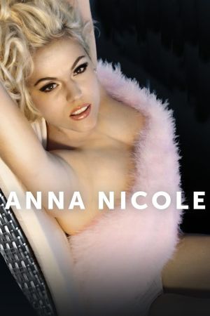 Anna Nicole - Leben und Tod eines Playmates poster