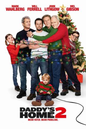 Daddy's Home 2 - Mehr Väter, mehr Probleme! poster