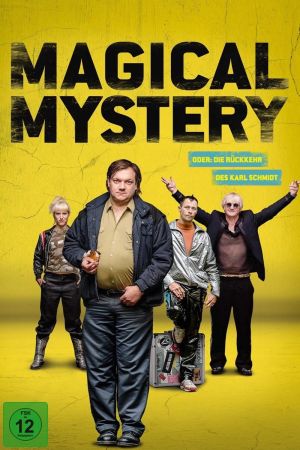 Magical Mystery oder die Rückkehr des Karl Schmidt poster