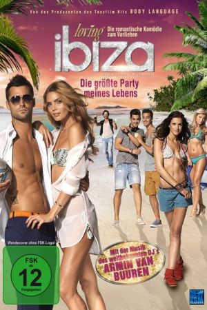 Loving Ibiza - Die größte Party meines Lebens poster