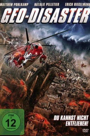 Geo-Disaster - Du kannst nicht entfliehen poster
