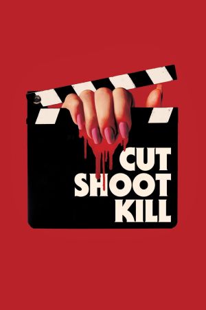 Cut Shoot Kill hdfilme stream online