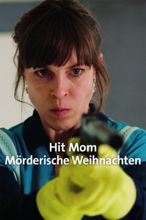 Hit Mom – Mörderische Weihnachten poster