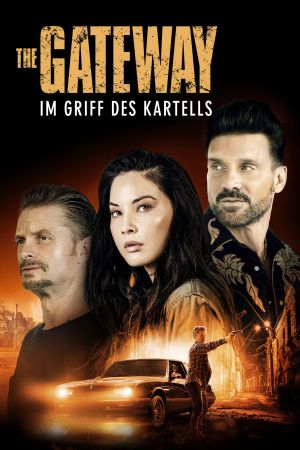 The Gateway – In Griff des Kartells poster