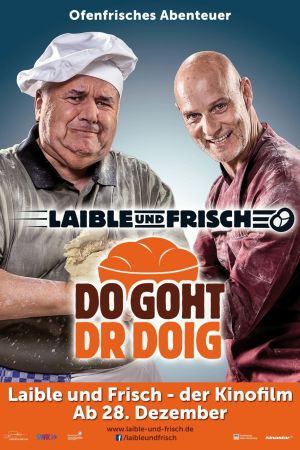 Laible und Frisch - Do goht dr Doig hdfilme stream online