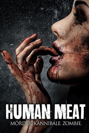 Human Meat - Mörder. Kannibale. Zombie poster
