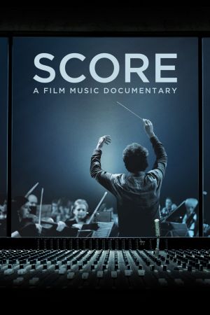 Score: Eine Geschichte der Filmmusik poster