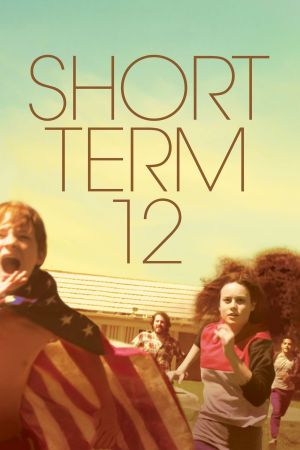 Short Term 12 - Stille Helden poster