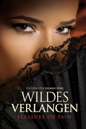 Wildes Verlangen - Pleasure or Pain hdfilme stream online
