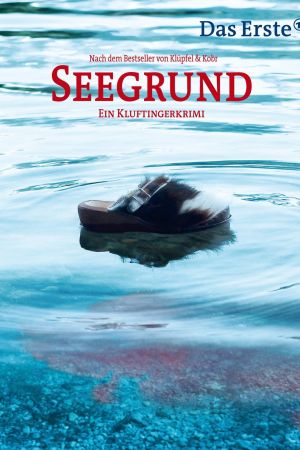 Seegrund - Ein Kluftingerkrimi poster