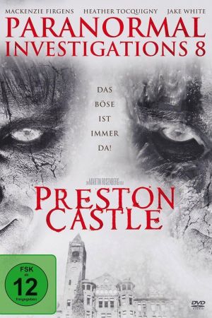 Paranormal Investigations 8 - Preston Castle hdfilme stream online