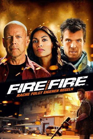 Fire with Fire - Rache folgt eigenen Regeln poster